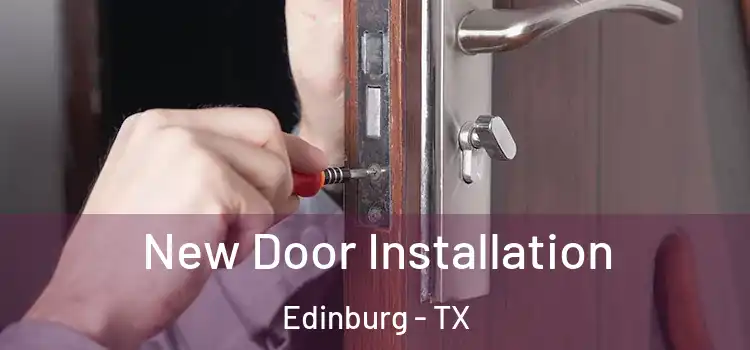 New Door Installation Edinburg - TX