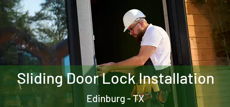 Sliding Door Lock Installation Edinburg - TX